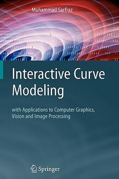 portada interactive curve modeling: with applications to computer graphics, vision and image processing (en Inglés)