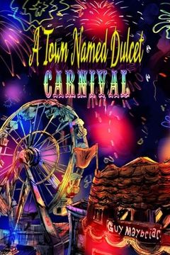 portada A Town Named Dulcet: Carnival (en Inglés)
