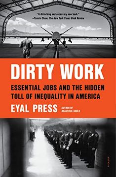 portada Dirty Work: Essential Jobs and the Hidden Toll of Inequality in America (en Inglés)
