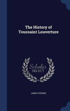 portada The History of Toussaint Louverture