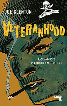 portada Veteranhood: Rage and Hope in British Ex-Military Life (en Inglés)