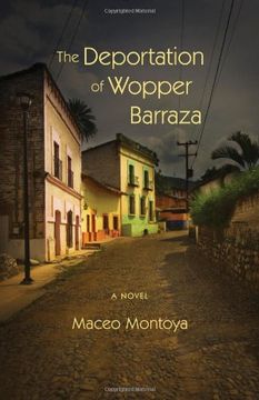 portada The Deportation of Wopper Barraza: A Novel (in English)