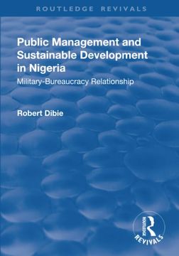 portada Public Management and Sustainable Development in Nigeria: Military-Bureaucracy Relationship (en Inglés)