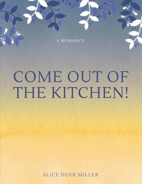 portada Come out of the Kitchen! A Romance 