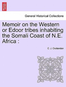 portada memoir on the western or edoor tribes inhabiting the somali coast of n.e. africa