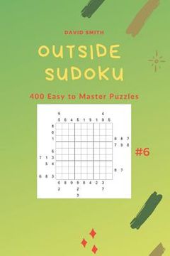 portada Outside Sudoku - 400 Easy to Master Puzzles Vol.6 (en Inglés)