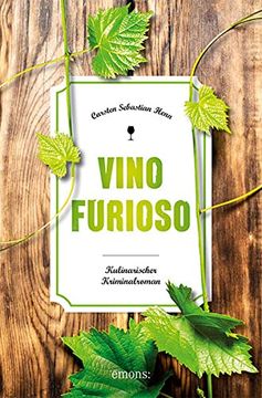 portada Vino Furioso: Kulinarischer Kriminalroman (Julius Eichendorff) (in German)