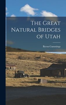 portada The Great Natural Bridges of Utah