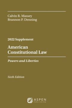 portada American Constitutional Law: Powers and Liberties, 2022 Case Supplement (Supplements) 