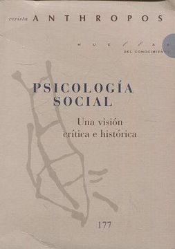 portada REVISTA ANTHROPOS. 177. PSICOLOGIA SOCIAL. UNA VISION CRITICA E HISTORICA.