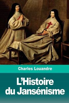 portada L'Histoire du Jansénisme (in French)