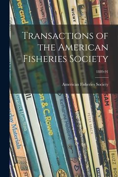 portada Transactions of the American Fisheries Society; 1889-91 (en Inglés)