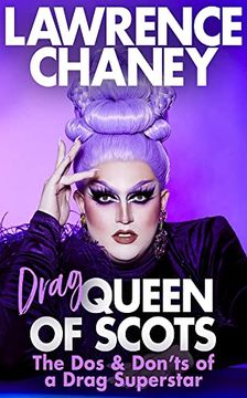 portada (Drag) Queen of Scots: The DOS and Don'ts of a Drag Superstar (in English)