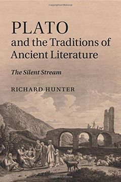 portada Plato and the Traditions of Ancient Literature: The Silent Stream (en Inglés)