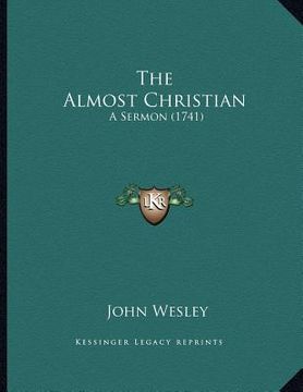 portada the almost christian: a sermon (1741) (en Inglés)