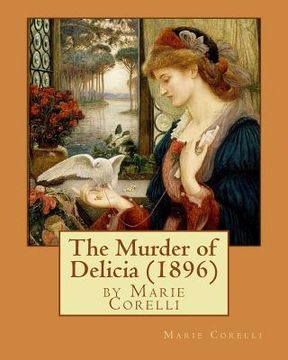 portada The Murder of Delicia (1896), by Marie Corelli (en Inglés)