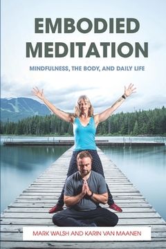 portada Embodied Meditation: Mindfulness, the Body, and Daily Life (en Inglés)