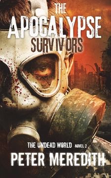 portada The Apocalypse Survivors: The Undead World Novel 2
