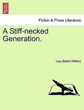 portada a stiff-necked generation. vol. i (in English)