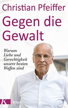 portada Gegen die Gewalt: Warum Liebe und Gerechtigkeit Unsere Besten Waffen Sind (in German)