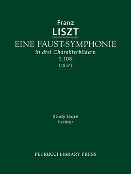 portada Eine Faust-Symphonie, S.108: Study score (in German)