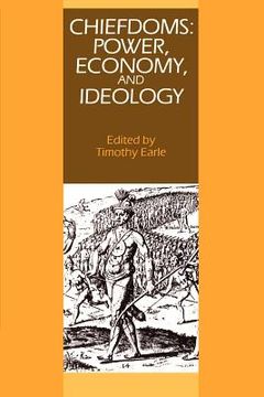 portada Chiefdoms Paperback: Power, Economy, and Ideology (School of American Research Advanced Seminars) (en Inglés)