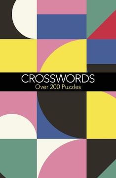 portada Crosswords: Over 200 Puzzles (Geometric-Look Puzzle Books) 