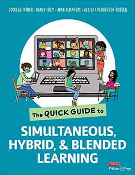 portada The Quick Guide to Simultaneous, Hybrid, and Blended Learning (en Inglés)