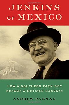 portada Jenkins of Mexico: How a Southern Farm Boy Became a Mexican Magnate (en Inglés)