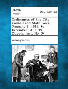 portada Ordinances of the City Council and State Laws, January 1, 1919, to December 31, 1919 (Supplement, No. 5).