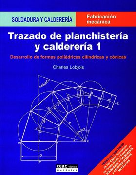 portada Trazado de Planchistería y Calderería, 1: Desarrollo de Formas Poliédricas, Cilíndricas y Cónicas (Fabricación Mecánica)