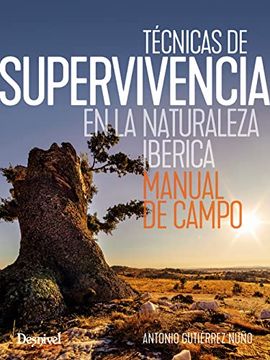 portada Técnicas de Supervivencia en la Naturaleza Ibérica. Manual de Campo (Manuales Outdoor) (in Spanish)