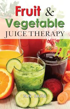 portada Fruit & Vegetable Juice Therapy (en Inglés)