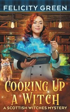 portada Cooking up a Witch: A Scottish Witches Mystery (Scottish Witches Mysteries)