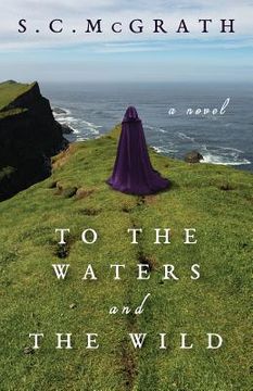 portada To the Waters and the Wild (en Inglés)