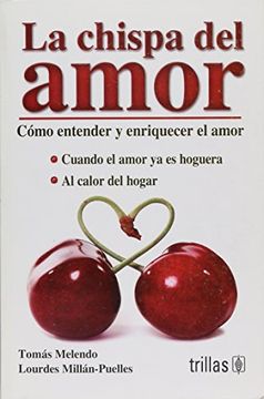 portada La Chispa del Amor: Como Entender y Enriquecer el Amor (in Spanish)