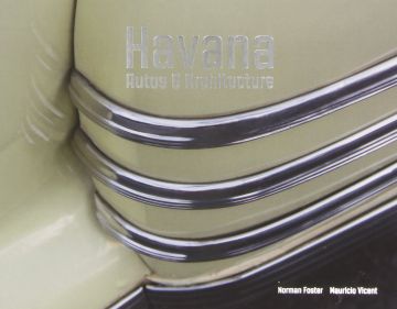 portada Havana: Autos and Architecture