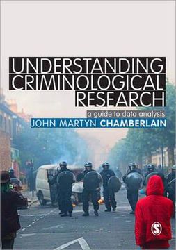 portada Understanding Criminological Research: A Guide to Data Analysis (en Inglés)