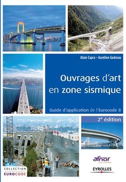 portada Ouvrages d'art en zone sismique: Guide d'application de l'Eurocode 8. (en Francés)