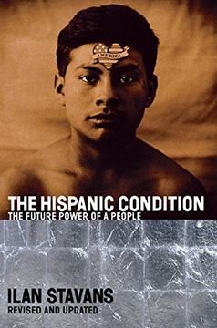 portada The Hispanic Condition: The Power of a People (en Inglés)