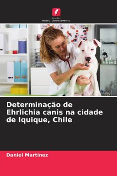 portada Determinação de Ehrlichia Canis na Cidade de Iquique, Chile
