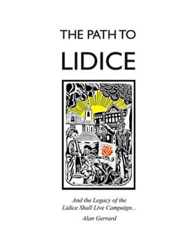 portada The Path to Lidice: And the Legacy of the Lidice Shall Live Campaign