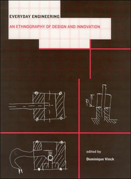 portada Everyday Engineering: An Ethnography of Design and Innovation (Inside Technology) (en Inglés)