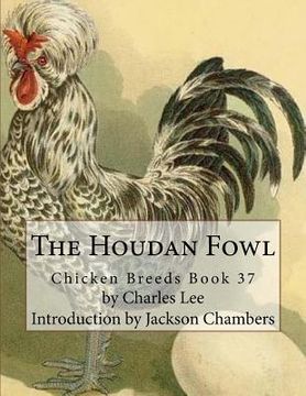 portada The Houdan Fowl: Chicken Breeds Book 37