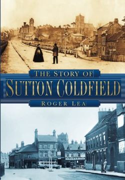 portada The Story of Sutton Coldfield (en Inglés)