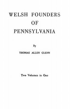 portada welsh founders of pennsylvania. two volumes in one (en Inglés)