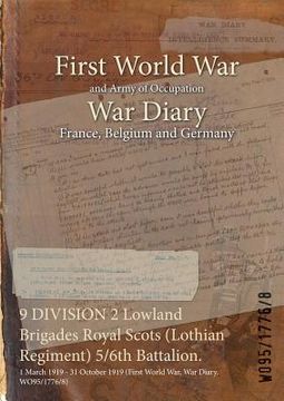 portada 9 DIVISION 2 Lowland Brigades Royal Scots (Lothian Regiment) 5/6th Battalion.: 1 March 1919 - 31 October 1919 (First World War, War Diary, WO95/1776/8 (in English)