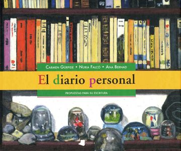 portada El Diario Personal: Propuestas Para su Escritura (in Spanish)