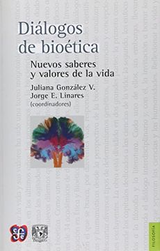 portada Diálogos de Bioética. Nuevos Saberes y Valores de la Vida (in Spanish)
