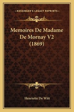 portada Memoires De Madame De Mornay V2 (1869) (en Francés)